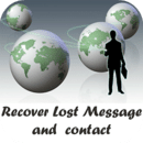 Recover Lost message &amp; contact